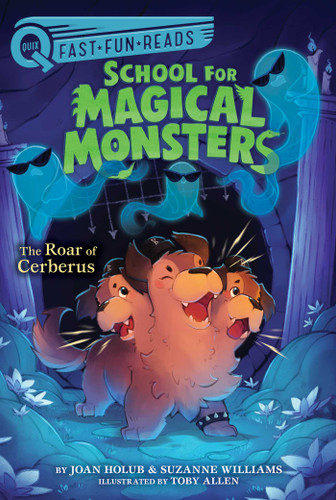 The Roar of Cerberus: A QUIX Book (School for Magical Monsters) book cover by Joan Holub, Suzanne Williams