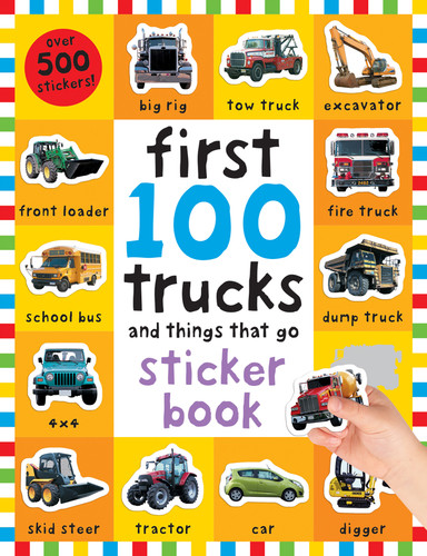 First 100 Stickers: Trucks and Things That Go: Over 500 stickers for learning and play! (First 100) book cover by Roger Priddy