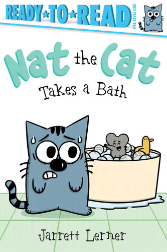 Nat the Cat Takes a Bath: Ready-to-Read Pre-Level 1 (Nat the Cat) book cover by Jarrett Lerner