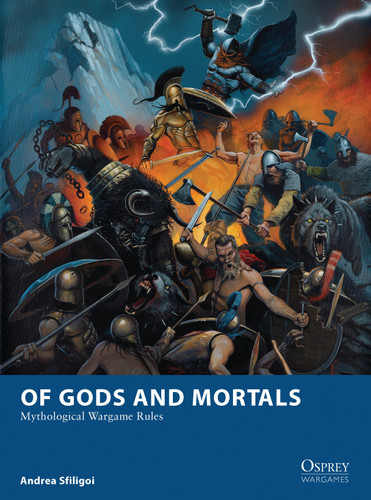 Of Gods and Mortals: Mythological Wargame Rules (Osprey Wargames #5) book cover by Andrea Sfiligoi