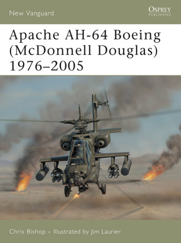 Apache AH-64 Boeing (McDonnell Douglas) 1976–2005 (New Vanguard #111) book cover by Chris Bishop