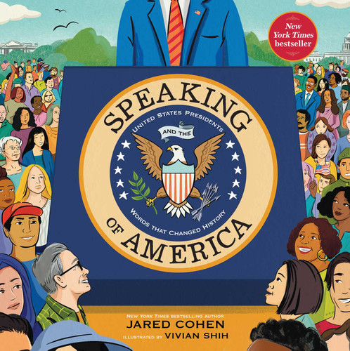Speaking of America: United States Presidents and the Words That Changed History book cover by Jared Cohen