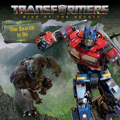 The Search Is On (Transformers: Rise of the Beasts) book cover by 