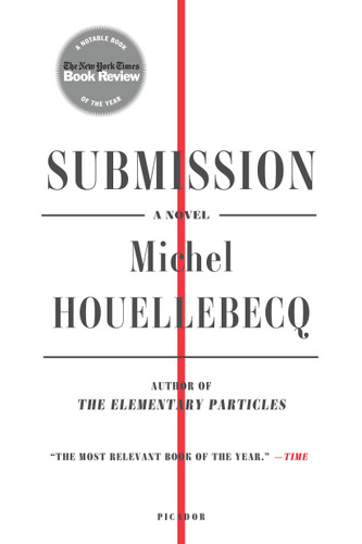 Submission: A Novel book cover by Michel Houellebecq