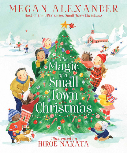 The Magic of a Small Town Christmas book cover by Megan Alexander