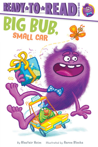 Big Bub, Small Car: Ready-to-Read Ready-to-Go! (Big Bub) book cover by Alastair Heim