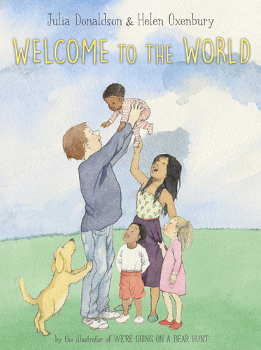 Welcome to the World book cover by Julia Donaldson