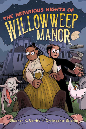 The Nefarious Nights of Willowweep Manor (Willowweep Manor) book cover by Shaenon K. Garrity