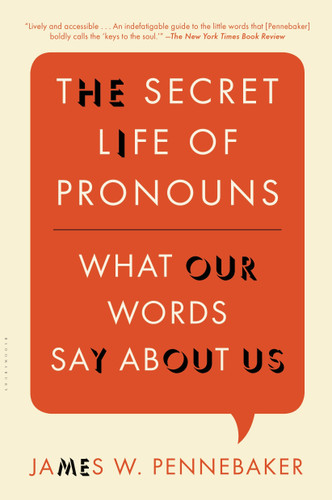 The Secret Life of Pronouns: What Our Words Say About Us book cover by James W. Pennebaker