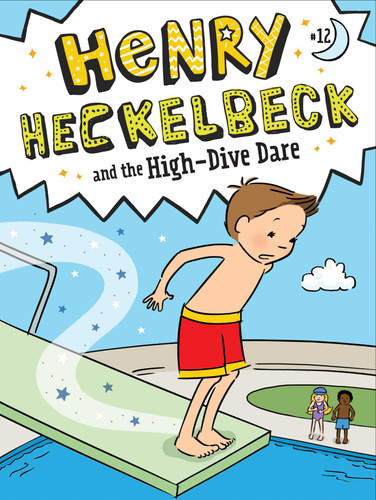 Henry Heckelbeck and the High-Dive Dare (Henry Heckelbeck) book cover by Wanda Coven