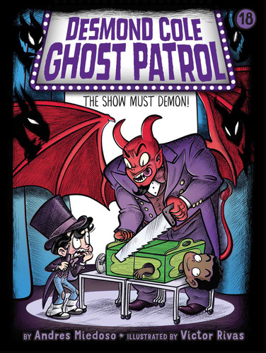 The Show Must Demon! (Desmond Cole Ghost Patrol) book cover by Andres Miedoso