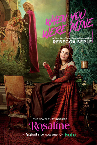 When You Were Mine: The Novel That Inspired the Movie Rosaline book cover by Rebecca Serle
