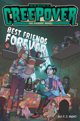 Best Friends Forever The Graphic Novel (You're Invited to a Creepover: The Graphic Novel) book cover by P.J. Night