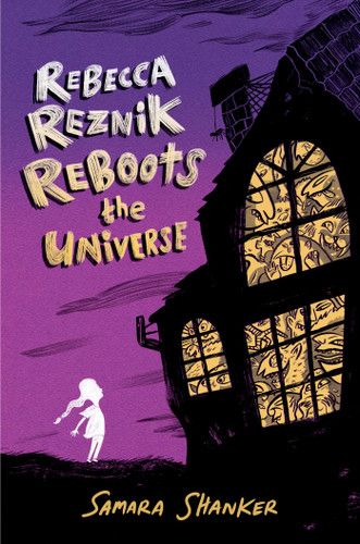 Rebecca Reznik Reboots the Universe (Golems and Goblins) book cover by Samara Shanker