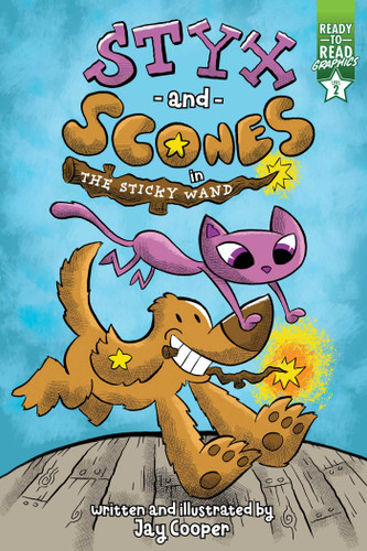 Styx and Scones in the Sticky Wand: Ready-to-Read Graphics Level 2 (Styx and Scones) book cover by Jay Cooper