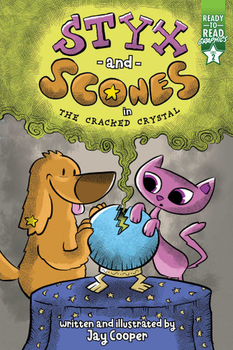 Styx and Scones in the Cracked Crystal: Ready-to-Read Graphics Level 2 (Styx and Scones) book cover by Jay Cooper