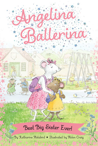Best Big Sister Ever! (Angelina Ballerina) book cover by Katharine Holabird