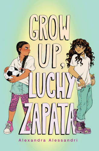 Grow Up, Luchy Zapata book cover by Alexandra Alessandri