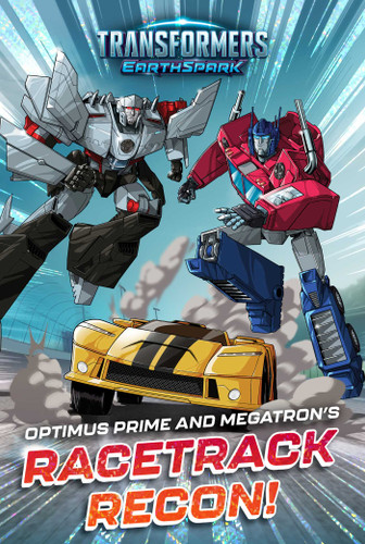 Optimus Prime and Megatron's Racetrack Recon! (Transformers: EarthSpark) book cover by Ryder Windham