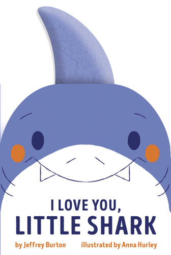 I Love You, Little Shark book cover by Jeffrey Burton