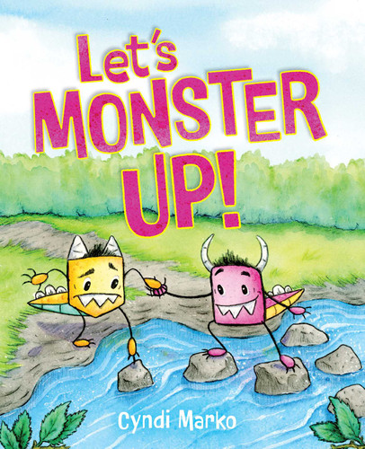 Let's Monster Up! book cover by Cyndi Marko