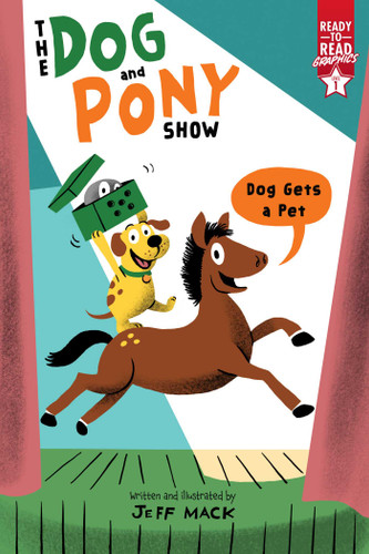Dog Gets a Pet: Ready-to-Read Graphics Level 1 (The Dog and Pony Show) book cover by Jeff Mack