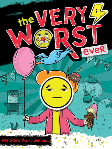 Pop Goes the Carnival (The Very Worst Ever) book cover by Andy Nonamus