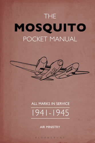 The Mosquito Pocket Manual: All marks in service 1941–1945 book cover by Martin Robson