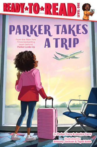 Parker Takes a Trip: Ready-to-Read Level 1 (A Parker Curry Book) book cover by Parker Curry, Jessica Curry