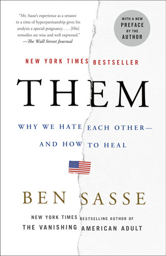 Them: Why We Hate Each Other--and How to Heal book cover by Ben Sasse