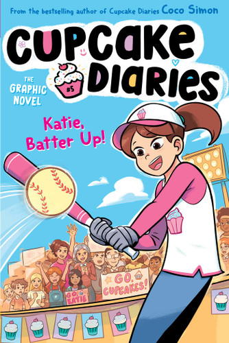 Katie, Batter Up! The Graphic Novel (Cupcake Diaries: The Graphic Novel) book cover by Coco Simon
