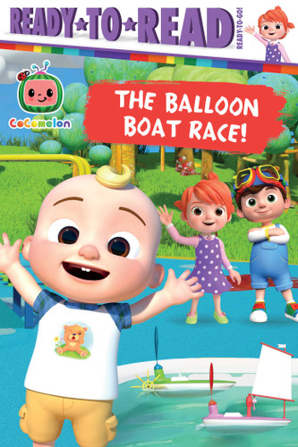 The Balloon Boat Race!: Ready-to-Read Ready-to-Go! (CoComelon) book cover by 