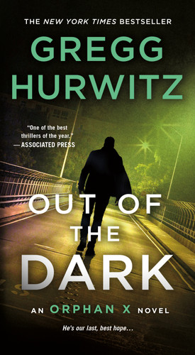 Out of the Dark: An Orphan X Novel (Orphan X #4) book cover by Gregg Hurwitz
