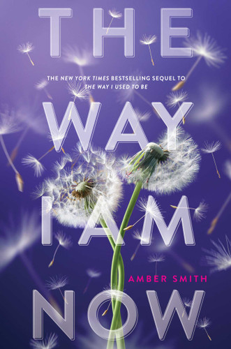 The Way I Am Now (The Way I Used to Be) book cover by Amber Smith