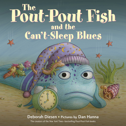 The Pout-Pout Fish and the Can't-Sleep Blues book cover by Deborah Diesen