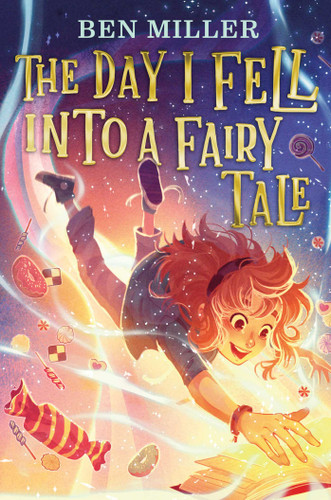 The Day I Fell into a Fairy Tale book cover by Ben Miller