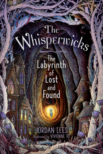 The Labyrinth of Lost and Found (The Whisperwicks) book cover by Jordan Lees