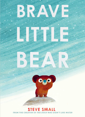 Brave Little Bear book cover by Steve Small