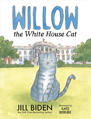 Willow the White House Cat book cover by Jill Biden