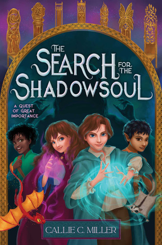 The Search for the Shadowsoul (A Quest of Great Importance) book cover by Callie C. Miller