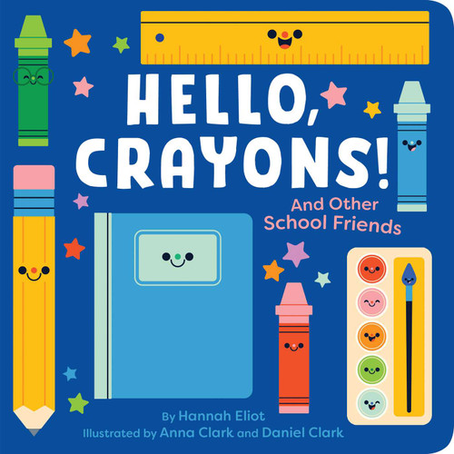 Hello, Crayons!: And Other School Friends book cover by Hannah Eliot