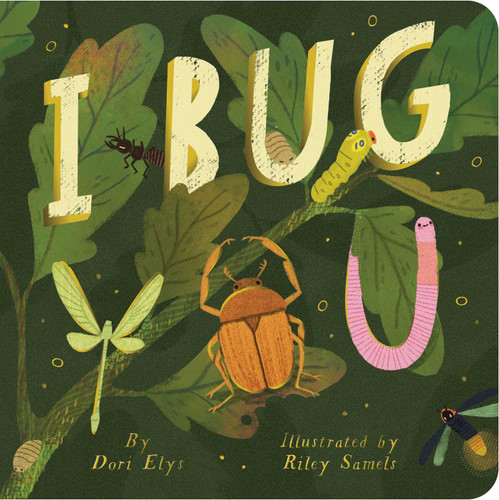 I Bug You book cover by Dori Elys