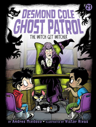 The Witch Get Witcher (Desmond Cole Ghost Patrol) book cover by Andres Miedoso