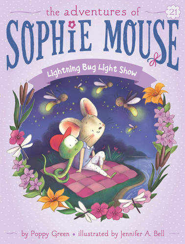 Lightning Bug Light Show (The Adventures of Sophie Mouse) book cover by Poppy Green