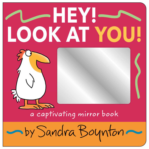 Hey! Look at You!: A Captivating Mirror Book book cover by Sandra Boynton