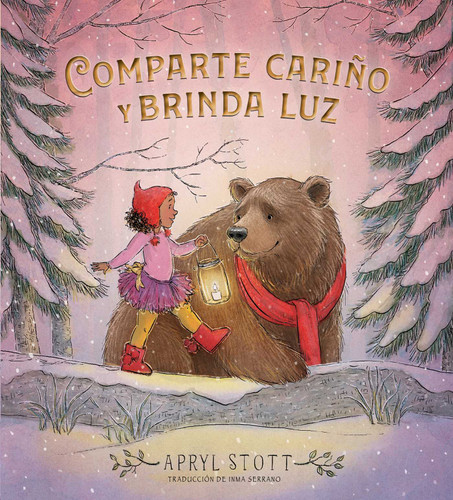Comparte cariño y brinda luz (Share Some Kindness, Bring Some Light) (The Coco and Bear Series) book cover by Apryl Stott