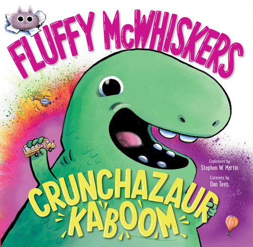 Fluffy McWhiskers Crunchazaur Kaboom (Fluffy McWhiskers) book cover by Stephen W. Martin