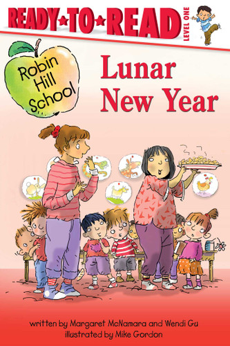 Lunar New Year: Ready-to-Read Level 1 (Robin Hill School) book cover by Margaret McNamara, Wendi Gu