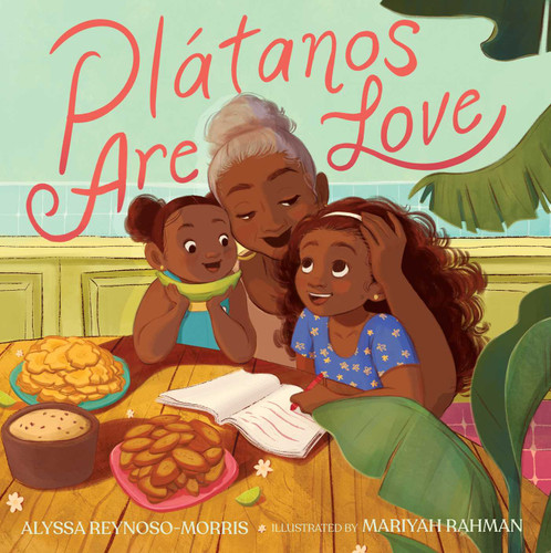 Plátanos Are Love book cover by Alyssa Reynoso-Morris