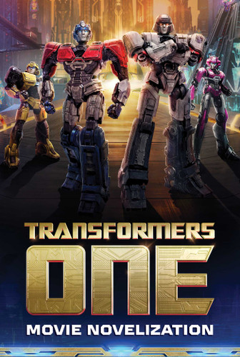 Transformers One Movie Novelization (Transformers One) book cover by 